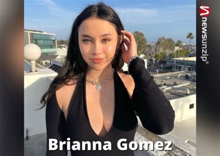 Brianna Gomez- Wiki, Age, Ethnicity, Boyfriend, Height, Net Worth, Career