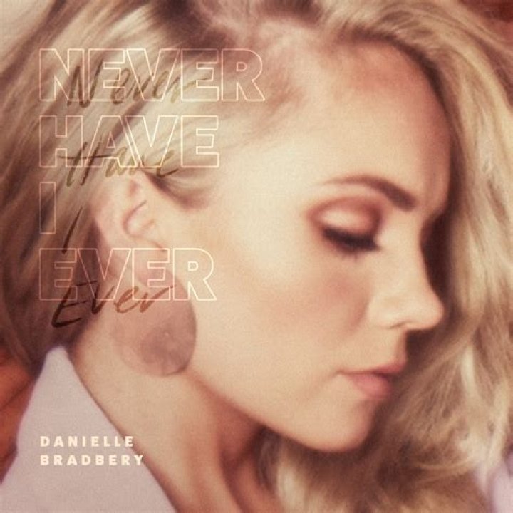 EXCLUSIVE: Danielle Bradbery Talks New Single 'Never Have I Ever'
