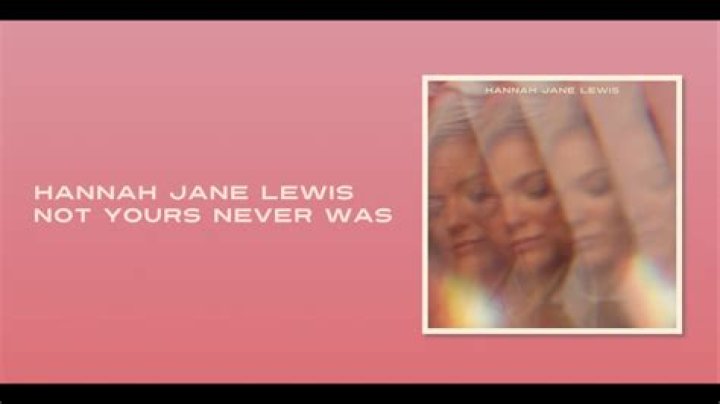 Hannah Jane Lewis releases self-titled EP including new track 'Not Yours Never Was'