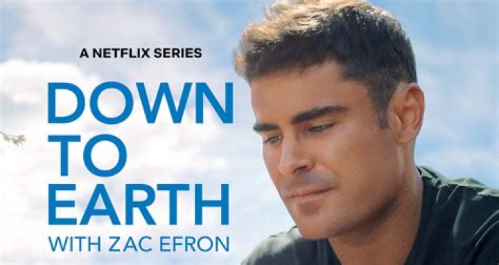 Netflix's Down to Earth with Zac Efron is a must watch