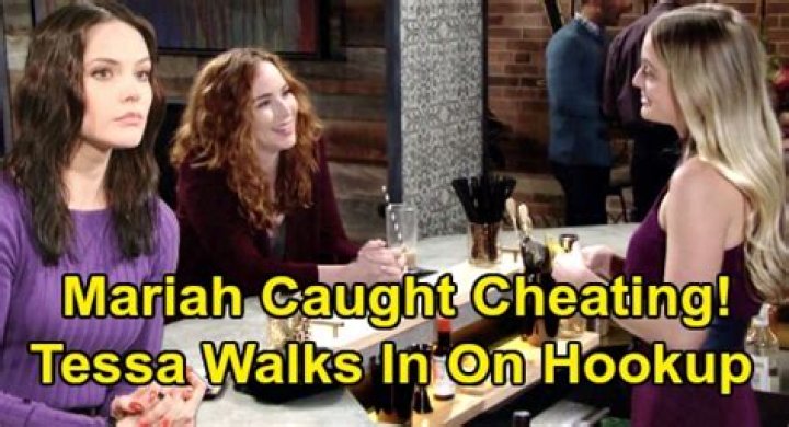 The Young and the Restless Spoilers: Mariah Caught Cheating with Lindsay – Furious Tessa Walks In On Hookup